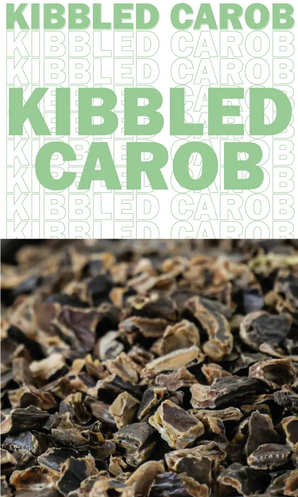 Kibbled Carob